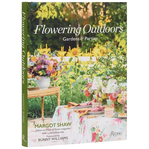 Flowering Outdoors: Gardens & Parties: Inspiring Floral Touches for Outside Spaces and Entertaining - Hardcover